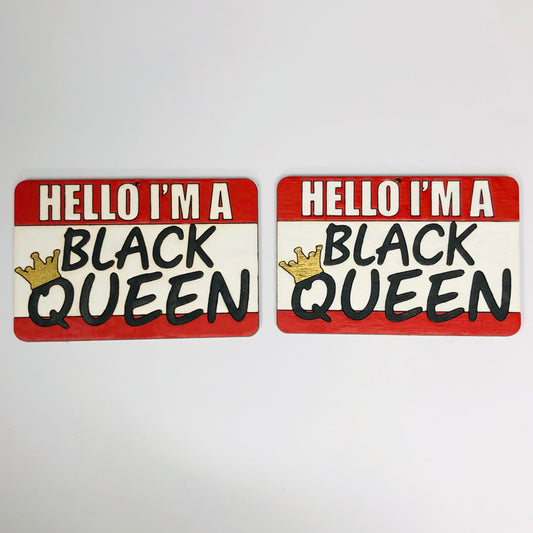 Hello I’m A Black Queen
